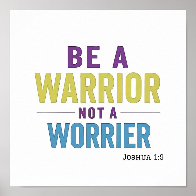 Polished Warrior Not Worrier Joshua 1:9 Spiritual  Poster (Framsidan)