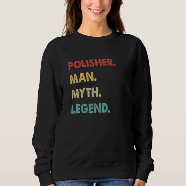 Polisher Man Myth Legend  1 T Shirt (Framsida)