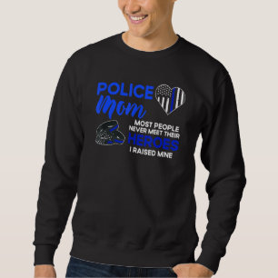 Polismamma De Flesta Mötte Aldrig Sina Hjältar Lång Ärmad Tröja