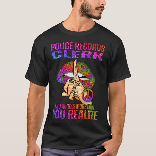 Polisrekorden vet mer än vad hon säger och  t shirt (Framsida)