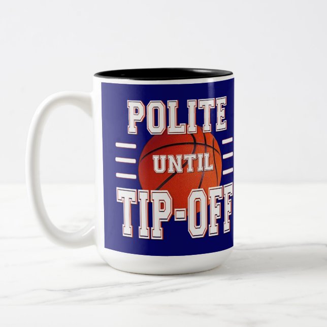 Polit fram till tipset Basketball Humor Två-Tonad Mugg (Vänster)