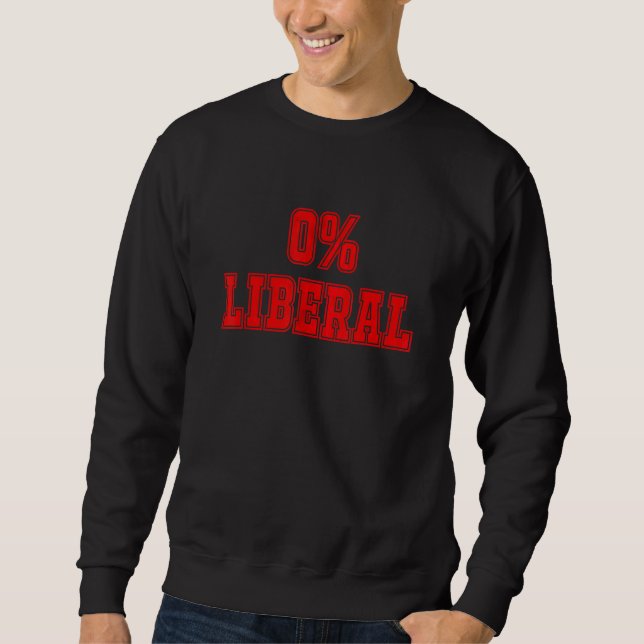 Political Joke 0 Zero Percent Liberal Conservative Lång Ärmad Tröja (Framsida)