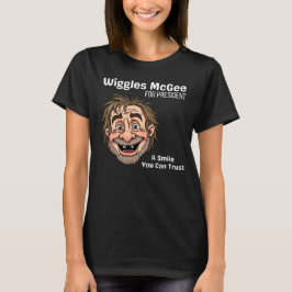 Political T Shirt, Wiggles McGee For President T Shirt