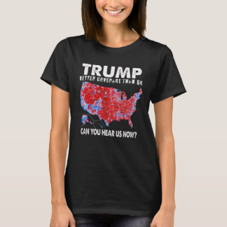 Politik Trump bättre täckning än 5 g kan läcka T Shirt