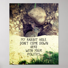 Politisk kanin Hål Bunny Photo Politik Humor Poster