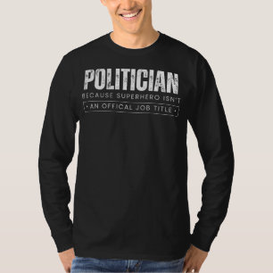 Politisk Punchline-makt: Politikar - för Su T Shirt
