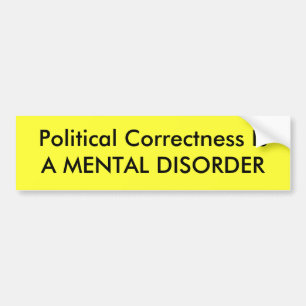 Politisk riktighet är en MENTAL OORDNING Bildekal