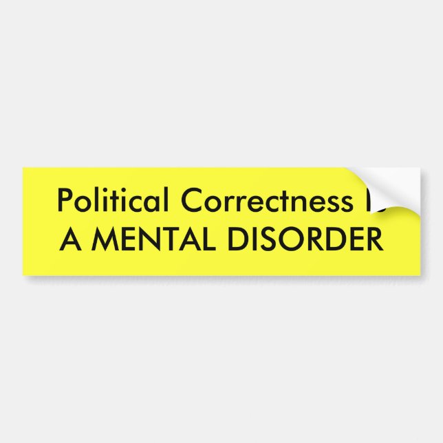Politisk riktighet är en MENTAL OORDNING Bildekal (Framsidan)