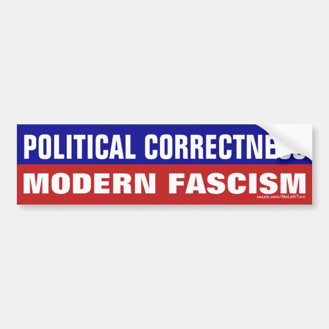 Politisk riktighet är modern Fascism Bildekal (Framsidan)