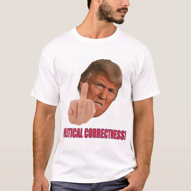 Politisk riktighet för trumf t-shirt (Framsida)