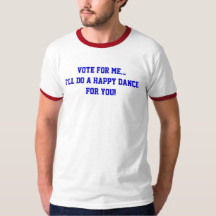 Politisk Röst På Mig... Jag Kommer Att Göra En Gla T-shirt