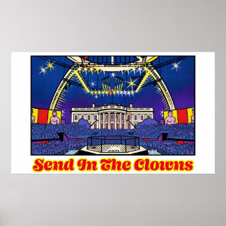Politisk satir Skicka in clownarna Vita huset Poster