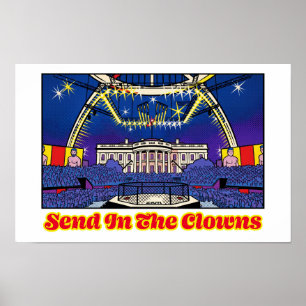 Politisk satir Skicka in clownarna Vita huset Poster