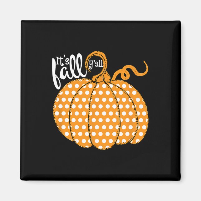 Polka Dot Pumpkin Lycklig Fall - dess Fall Yall So Magnet (Framsidan)