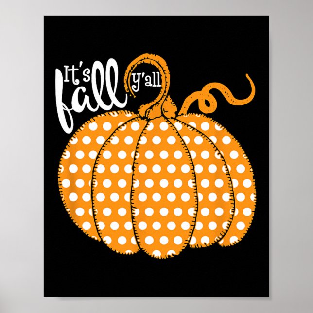 Polka Dot Pumpkin Lycklig Fall - dess Fall Yall So Poster (Framsidan)