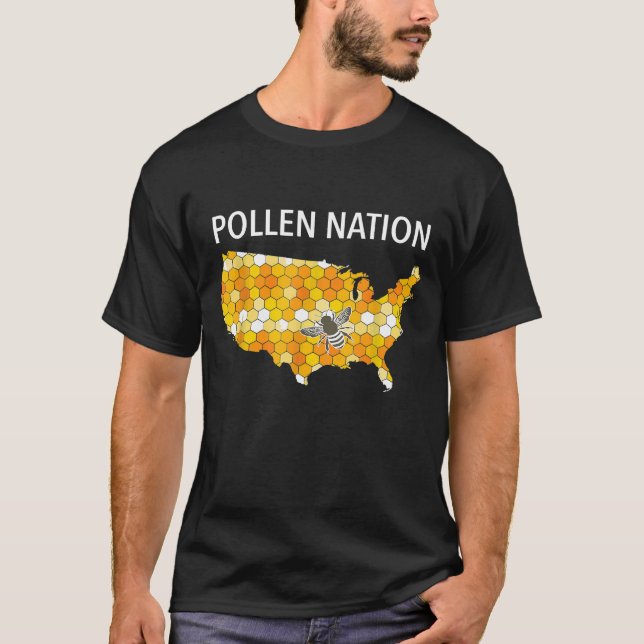 Pollen Nation  For Beekeepers And  Of Honey Bees T Shirt (Framsida)