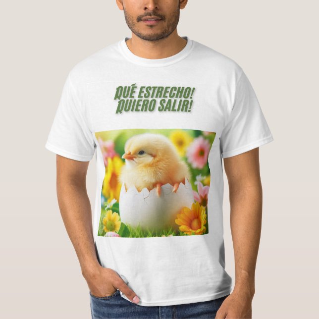Pollito Impaciente: ¡Qué Estrecho! T Shirt (Framsida)
