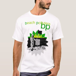 polluters för bp-t-skjorta strand tee shirt
