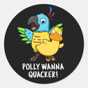 Polly Wanna Quacker Funny Animal Pun Runt Klistermärke