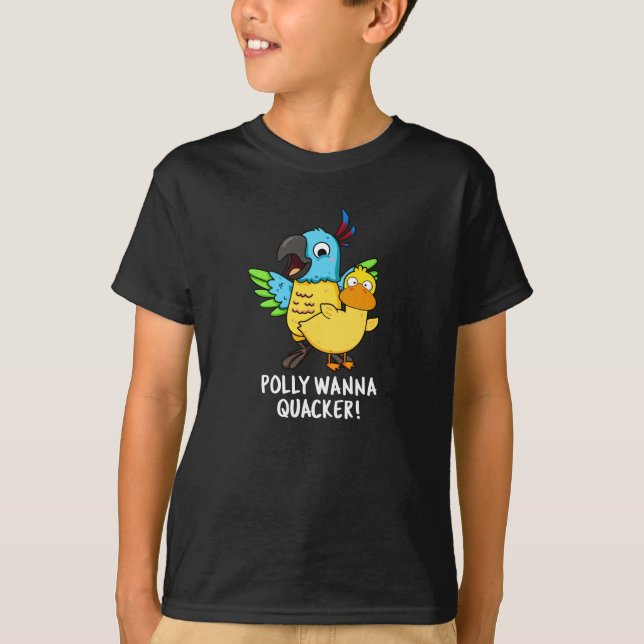 Polly Wanna Quacker Funny Animal Pun T Shirt (Framsida)