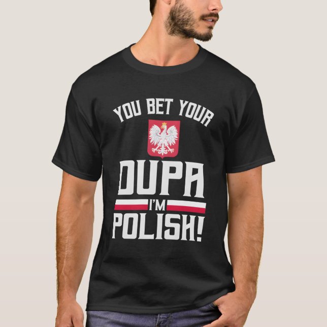 Polsk Flagga, citat Dupa T Shirt (Framsida)