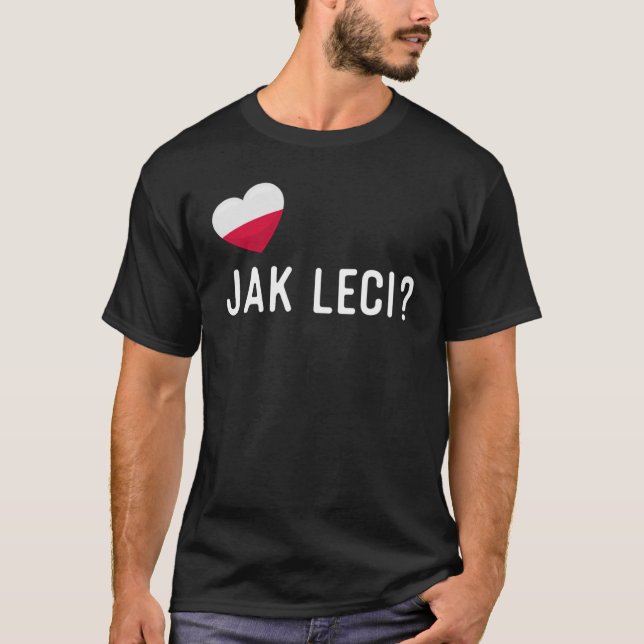Polska Jak Leci Hur mår du T Shirt (Framsida)