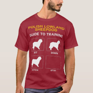 Polska Lowland Sheepdog Guide of Training Hund T Shirt
