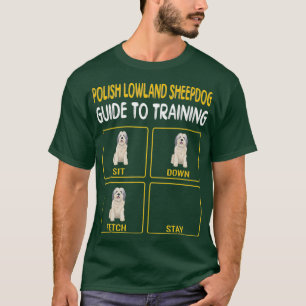 Polska Lowland Sheepdog Guide of Training Hund T Shirt