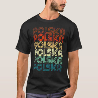 Polska Polska Polska Pridet Retro Vintage Design G T Shirt