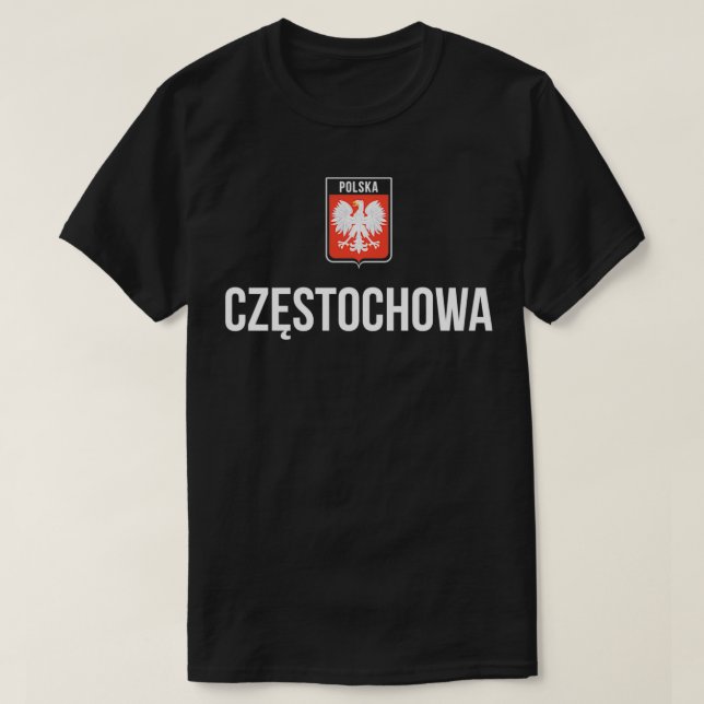 Polska Pride Polska Polska Roots Czestochowa T Shirt (Design framsida)