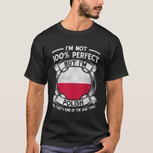 Polska rötter polska Heritage Proud Poles Fl T Shirt