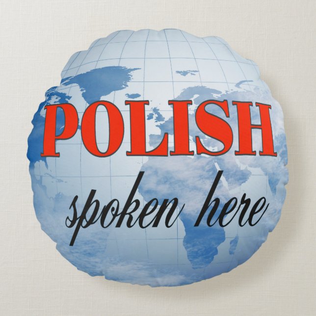Polskt tal här i grumlig jord rund kudde (Framsidan)