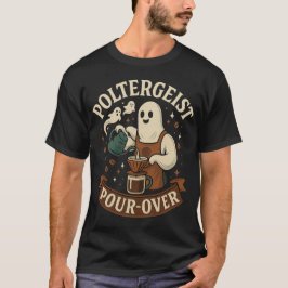 Poltergeist Pour-Over Ghost Coffee T-Shirt | Hallo