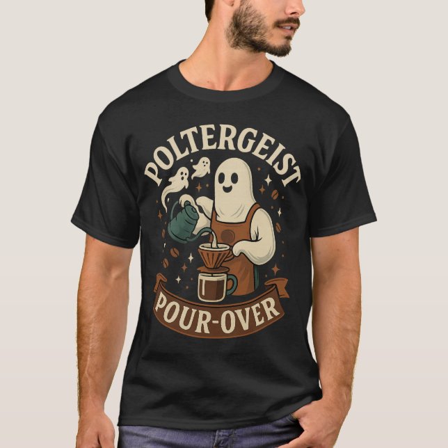 Poltergeist Pour-Over Ghost Coffee T-Shirt | Hallo (Framsida)