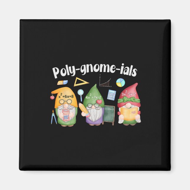Poly-gnome-ials Gnomes Matematik Algebra Lärare Ba Magnet (Framsidan)