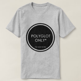 Polyglot endast t-shirt