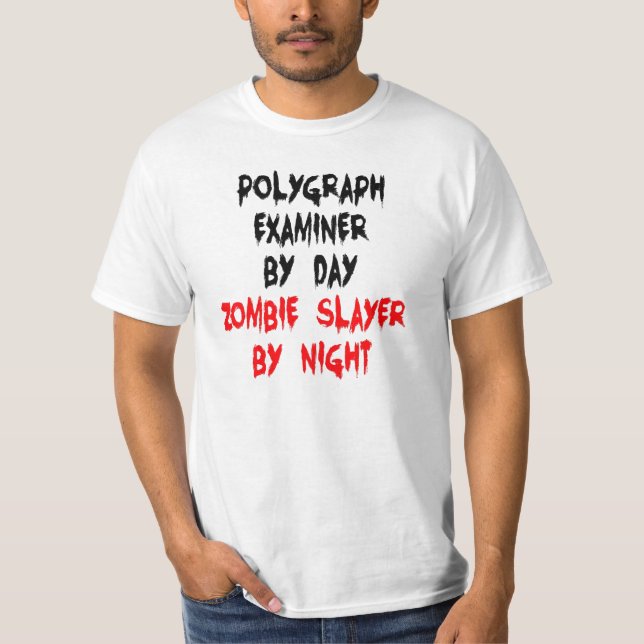 Polygraph Examiner Zombie Joke T Shirt (Framsida)