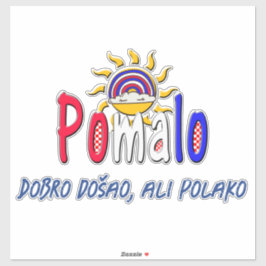 Pomalo – Croatian Relaxation with Sun & Rainbow Klistermärken