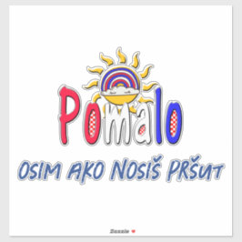 Pomalo – Croatian Relaxation with Sun & Rainbow Klistermärken