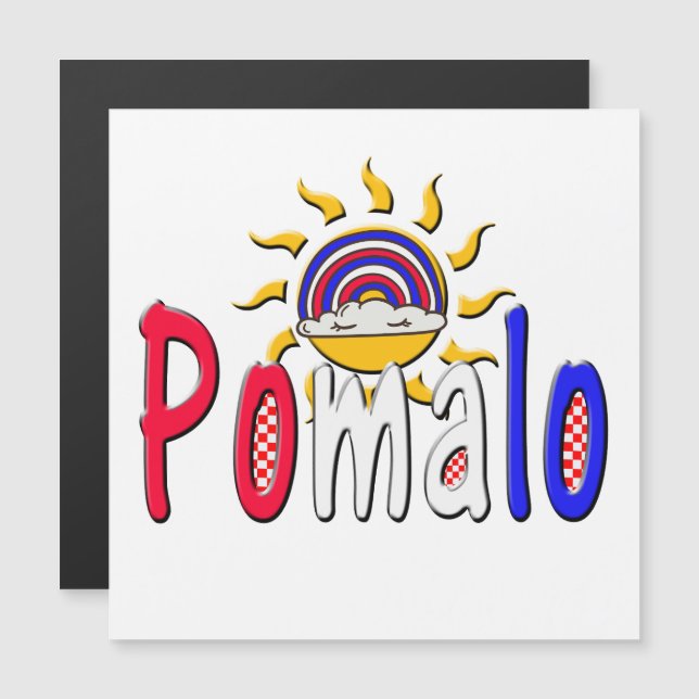 Pomalo - Kroatisk avslappning med Sol och regnbåge (Fram/baksida)