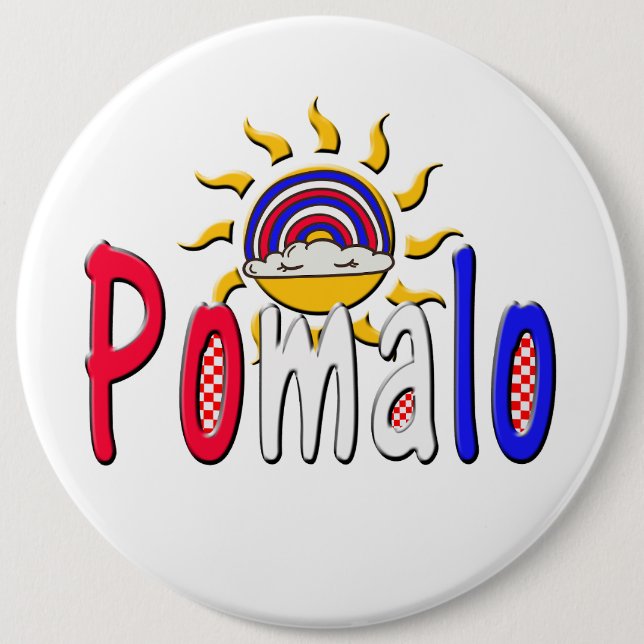 Pomalo - Kroatisk avslappning med Sol och regnbåge Knapp (Framsida)