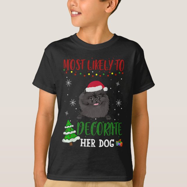Pomeranian Black Dog Christmas Most Likely To Deco T Shirt (Framsida)