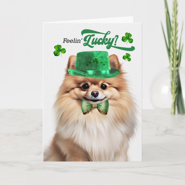 Pomeranian Dog Feelin' Lucky St Patrick's Day Helgkort (Framsida)