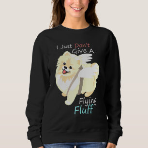 Pommern Hund I Dont Ge A Flies Fluff T Shirt