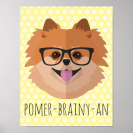 Pommern-Hund i NERD-glasen | POMER-BRAINY-AN Poster