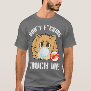 Pommern Hund med Ansikte-mask låser inte Tuff mig T Shirt