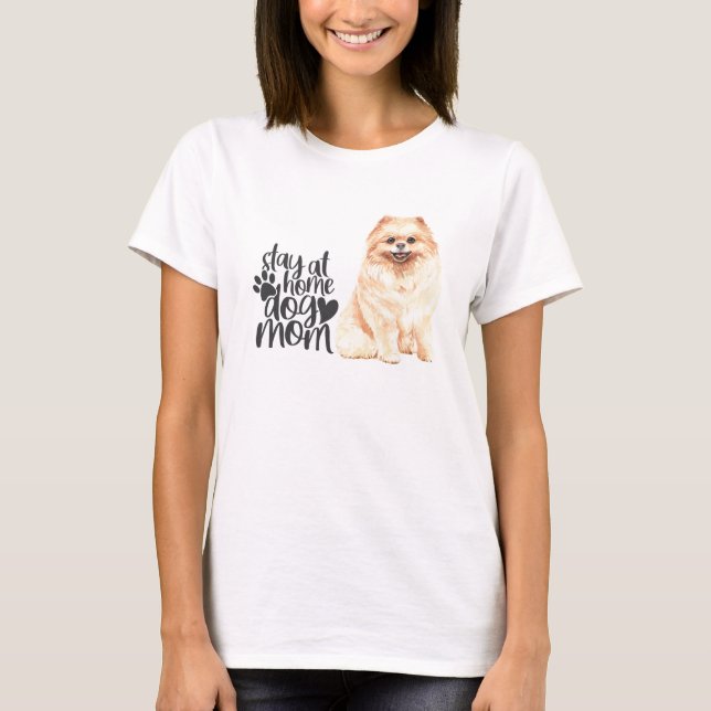 Pommern - stanna hemma Hund Mamma T Shirt (Framsida)