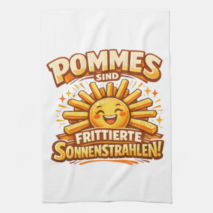 Pommes är stekta solstrålar -  kökshandduk