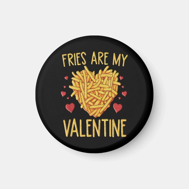 Pommes Frites Är Min Alla Hjärtans Dag Magnet (Framsidan)