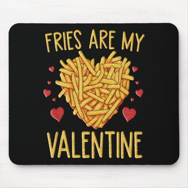 Pommes Frites Är Min Alla Hjärtans Dag Musmatta (Framsidan)